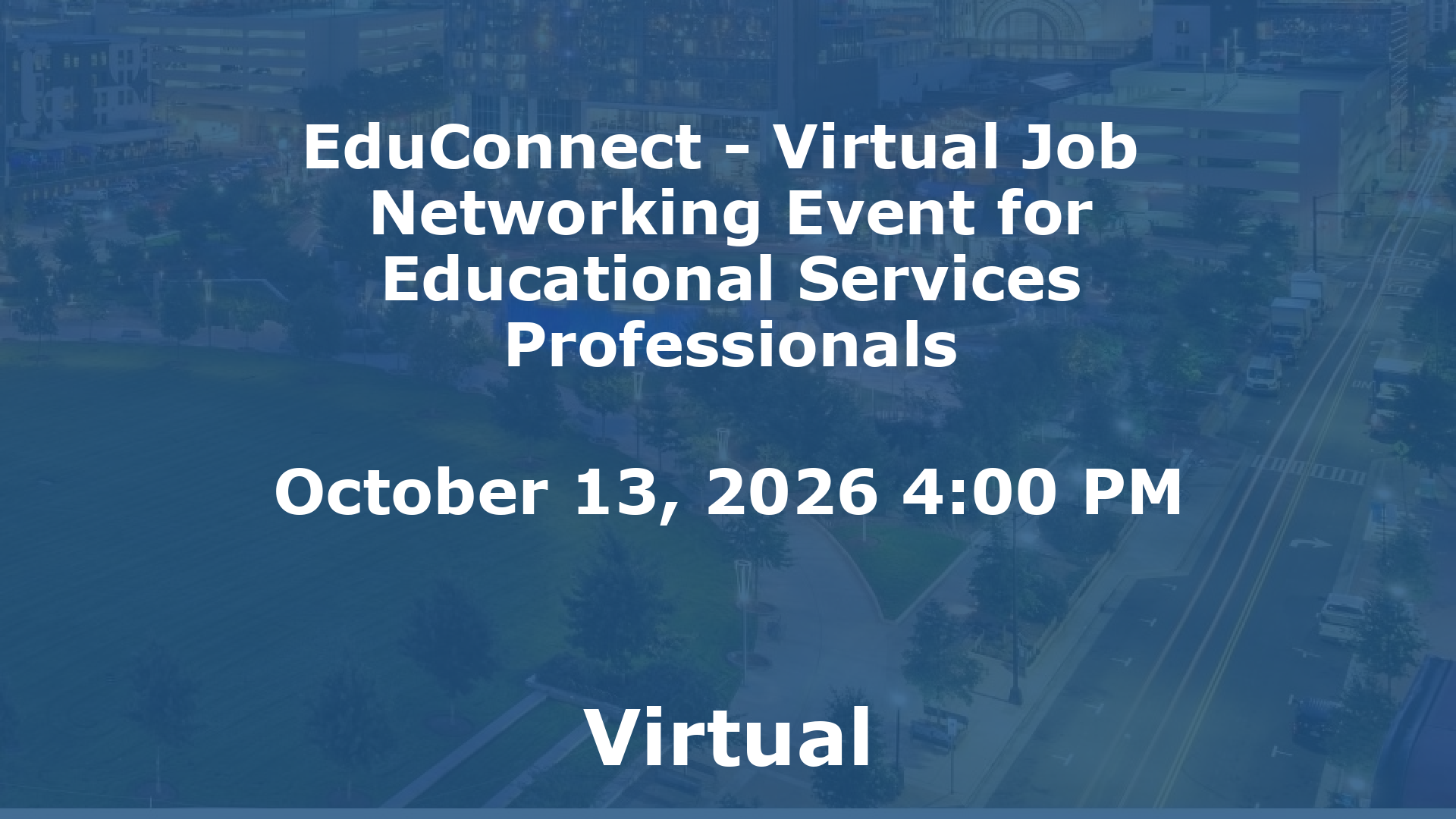 EduConnect - Virtual Job  Networking Event for Educational Services Professionals event image